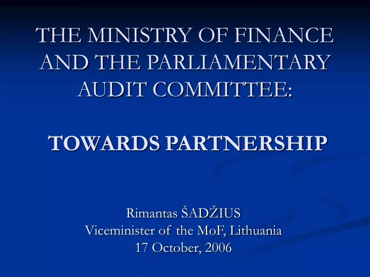 the ministry of finance and the parliamentary audit committee towards partnership