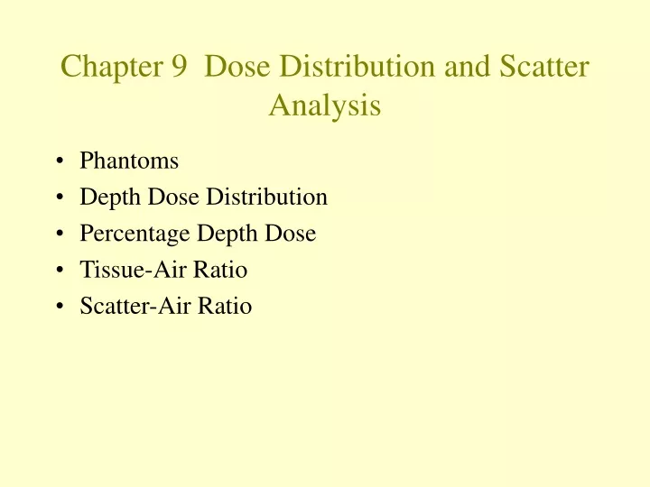 chapter 9 dose distribution and scatter analysis