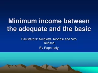 Minimum income between the adequate and the basic