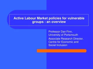 Active Labour Market policies for vulnerable groups : an overview