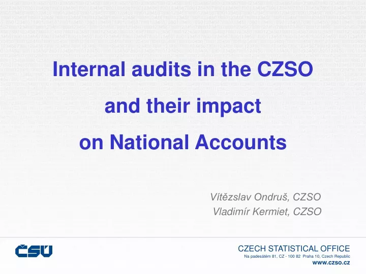 internal audits in the czso and their impact on n ational a ccounts