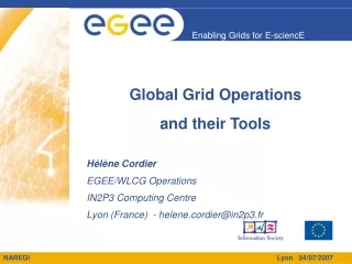 Global Grid Operations and their Tools