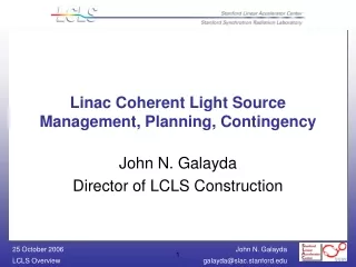 Linac Coherent Light Source Management, Planning, Contingency