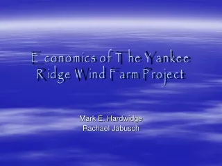 Economics of The Yankee Ridge Wind Farm Project