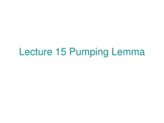 Lecture 15 Pumping Lemma