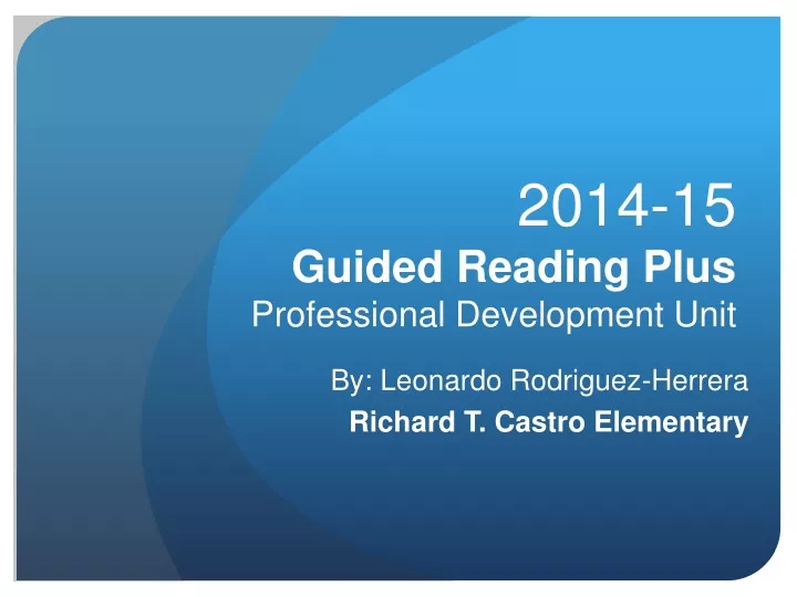 2014 15 guided reading plus professional development unit