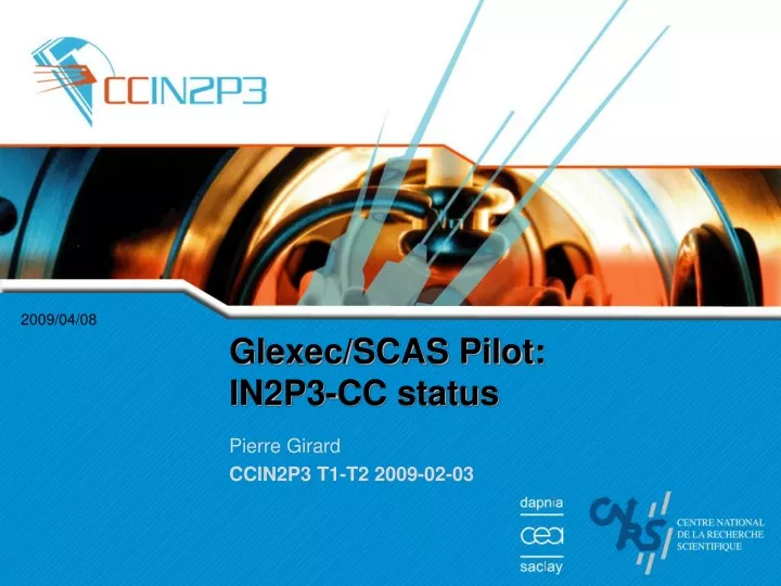 glexec scas pilot in2p3 cc status