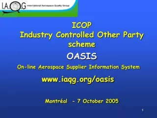 ICOP Industry Controlled Other Party scheme OASIS  Montréal  - 7 October 2005