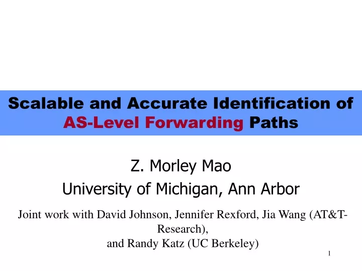 scalable and accurate identification of as level forwarding paths