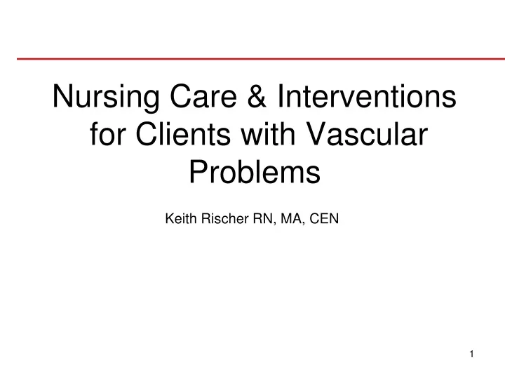nursing care interventions for clients with vascular problems