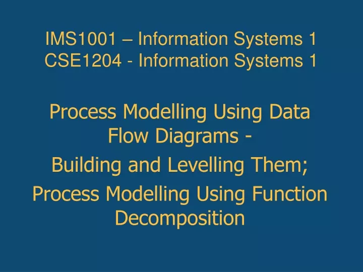 ims1001 information systems 1 cse1204 information systems 1