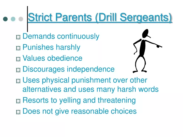 strict parents drill sergeants