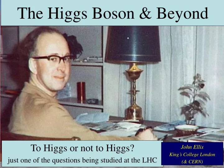 the higgs boson beyond