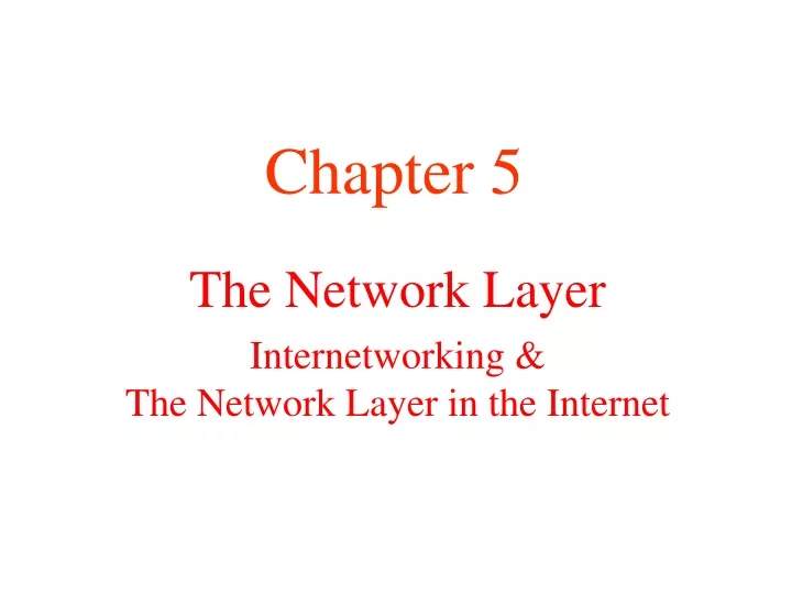 the network layer internetworking the network layer in the internet
