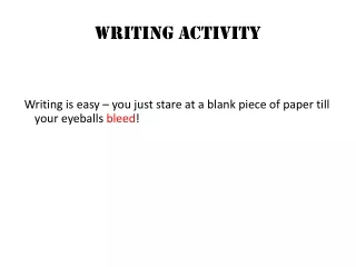Writing ACTIVITY