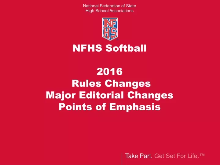 nfhs softball 2016 rules changes major editorial changes points of emphasis