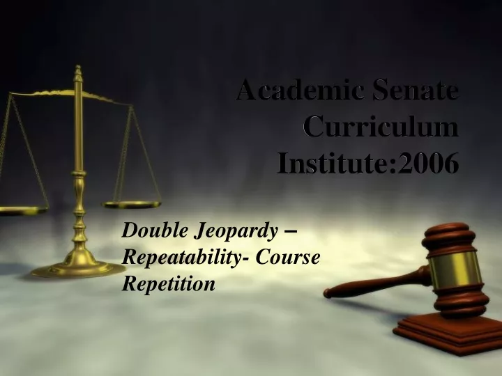 academic senate curriculum institute 2006