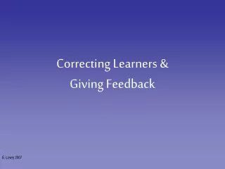 Correcting Learners &amp;  Giving Feedback