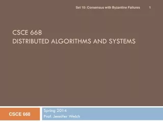 CSCE 668 DISTRIBUTED ALGORITHMS AND SYSTEMS