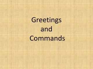 Greetings  and  Commands