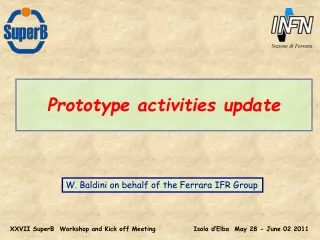 Prototype activities update
