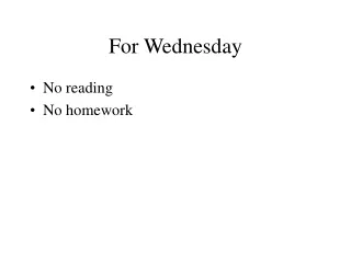For Wednesday