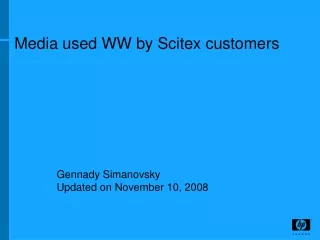 Media used WW by Scitex customers