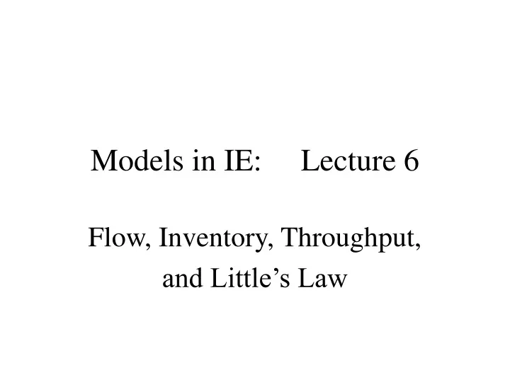 models in ie lecture 6