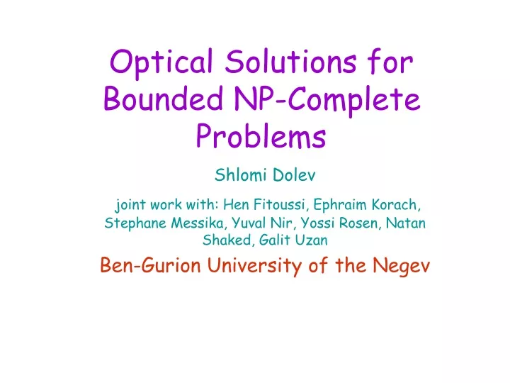 optical solutions for bounded np complete problems