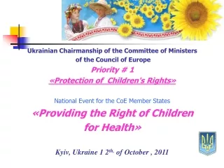 Ukrainian Chairmanship of the Committee of Ministers  of the Council of Europe Priority # 1