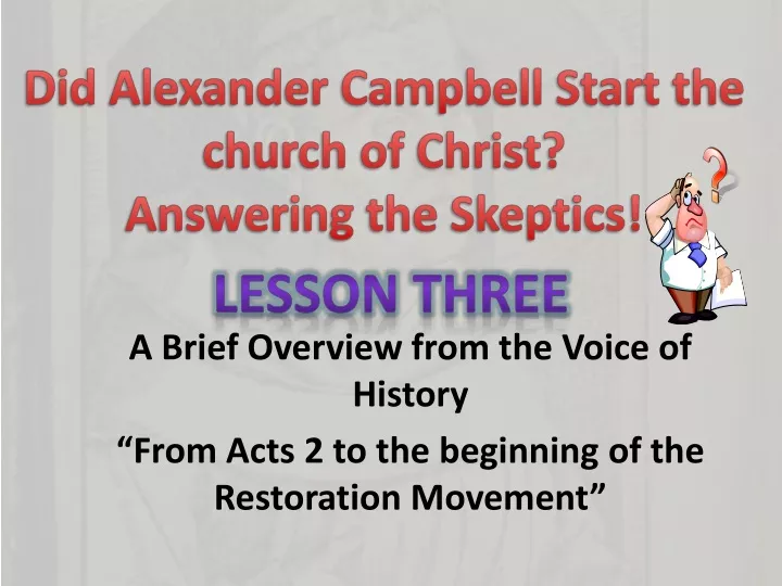 a brief overview from the voice of history from acts 2 to the beginning of the restoration movement