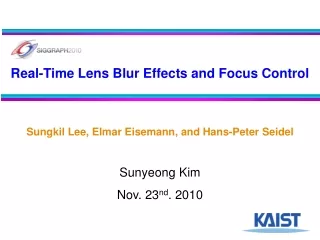 Real-Time Lens Blur Effects and Focus Control