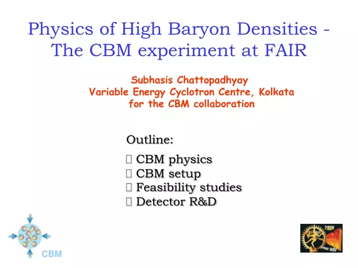 physics of high baryon densities
