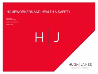 HOMEWORKERS AND HEALTH &amp; SAFETY
