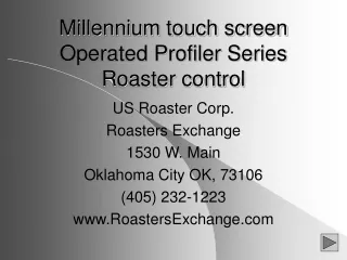 Millennium touch screen Operated Profiler Series Roaster control