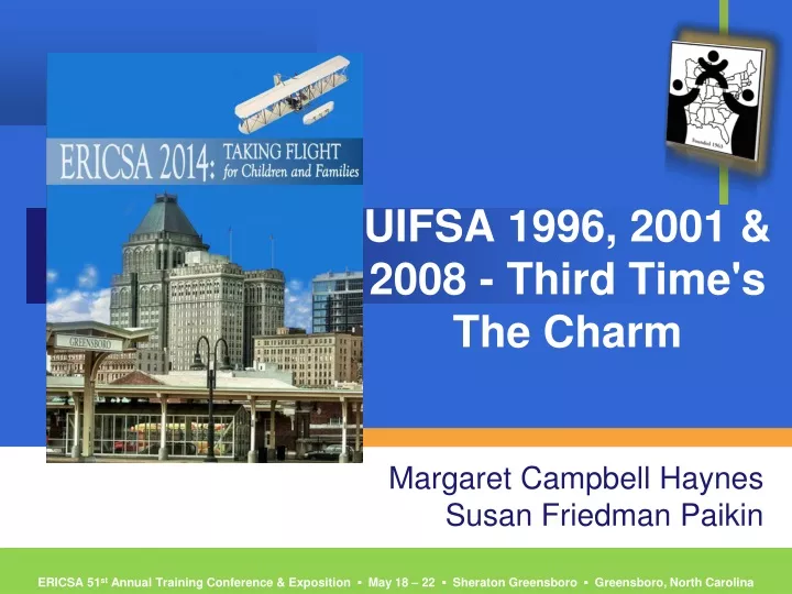 uifsa 1996 2001 2008 third time s the charm