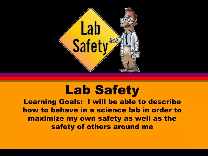 lab safety learning goals i will be able