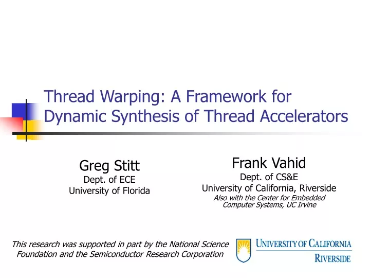 thread warping a framework for dynamic synthesis of thread accelerators