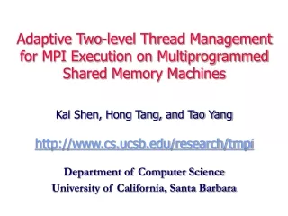Adaptive Two-level Thread Management for MPI Execution on Multiprogrammed Shared Memory Machines
