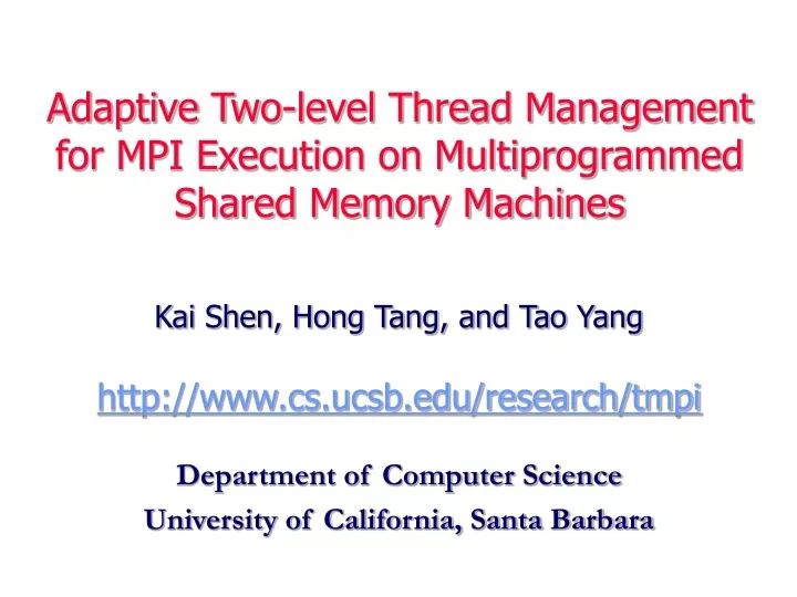 adaptive two level thread management for mpi execution on multiprogrammed shared memory machines