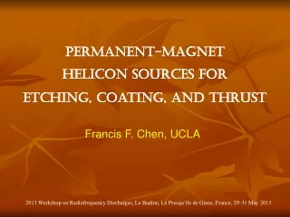 Permanent-magnet helicon sources for etching, coating, and thrust