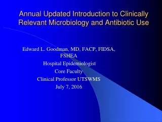 Annual Updated Introduction to Clinically Relevant Microbiology and Antibiotic Use
