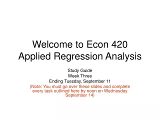 Welcome to Econ 420  Applied Regression Analysis