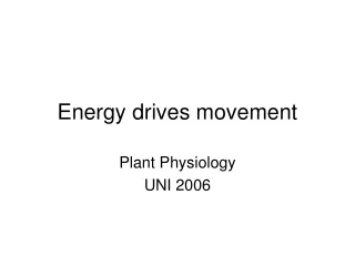 Energy drives movement