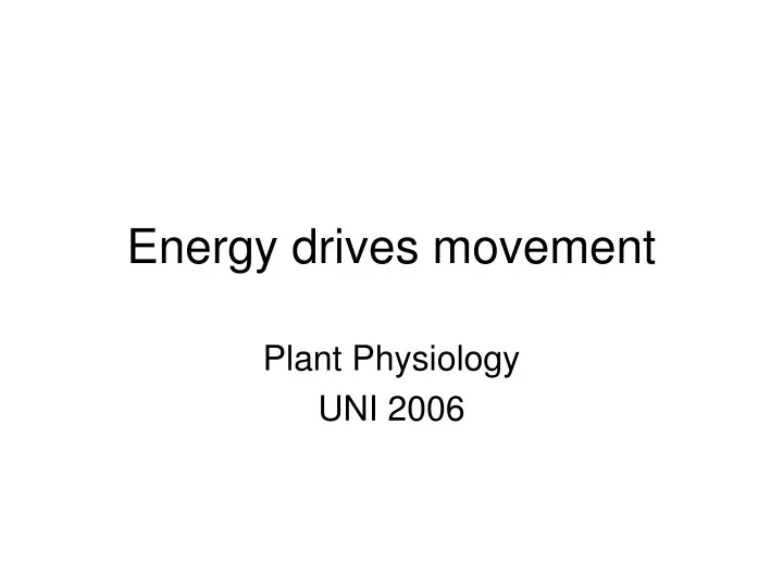 energy drives movement
