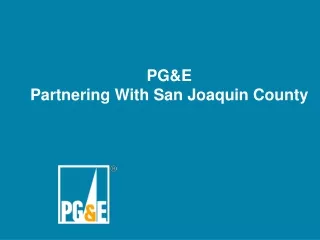 PG&amp;E Partnering With San Joaquin County
