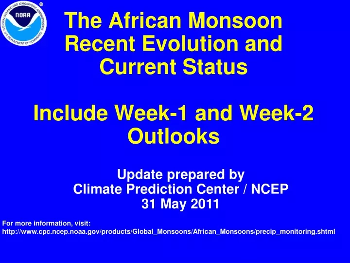 the african monsoon recent evolution and current status include week 1 and week 2 outlooks