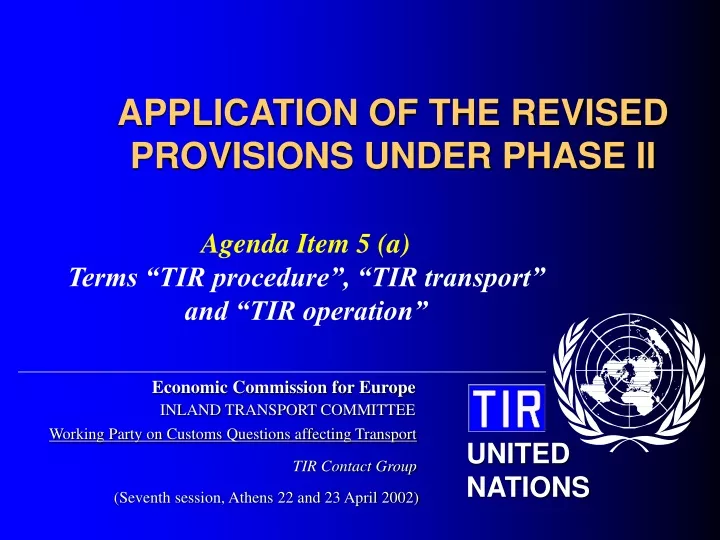 application of the revised provisions under phase ii