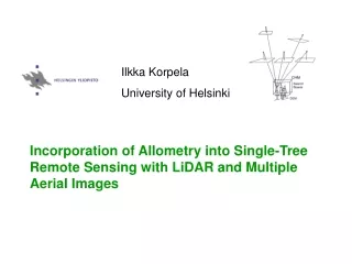 Incorporation of Allometry into Single-Tree Remote Sensing with LiDAR and Multiple Aerial Images