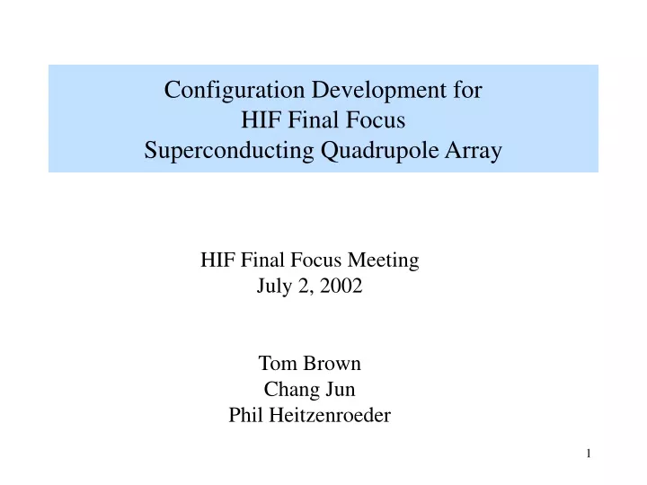 configuration development for hif final focus